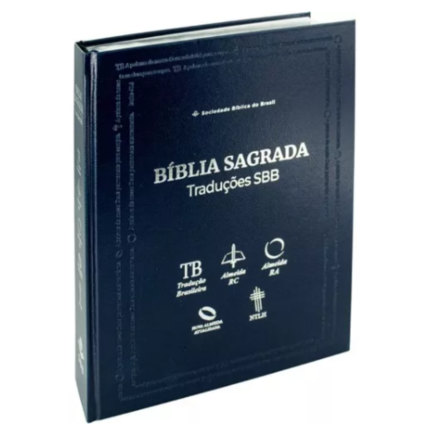 BÍBLIA SAGRADA TRADUÇÕES SBB - TB / ARC / RA / NAA / NTLH, de Sociedade Bíblica do Brasil. Editora Sbb, capa dura em por