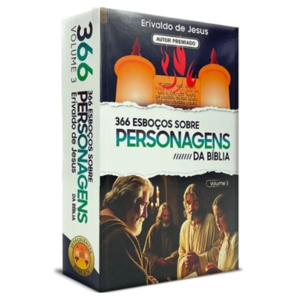 366 Esboços Sobre Personagens da Bíblia | Vol 3
