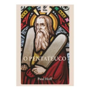 O Pentateuco Livro Paul Hoff Editora Vida