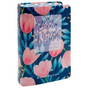 A Biblia da mulher | Leitura - Devocional - Estudo | Tulipa Azul - Sem caixa
