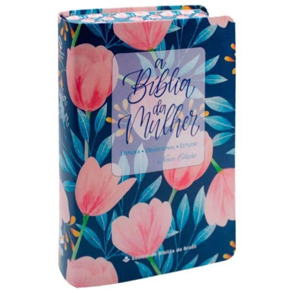 A Biblia da mulher | Leitura - Devocional - Estudo | Tulipa Azul - Sem caixa