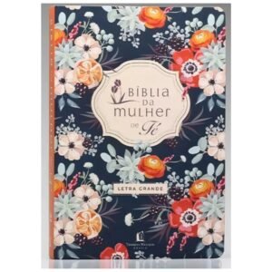 Biblia da Mulher de Fé - Letra Grande NVI - Florida