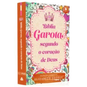 Bíbia Garota Segundo o coração de Deus | Juventude | Capa Dura
