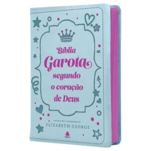 Bíbia Garota Segundo o coração de Deus | Capa Luxo