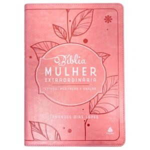 Bíblia Mulher Extraordinária | Estudo, Meditação e Oração - Rosa