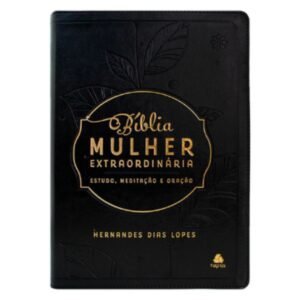 Bíblia Mulher Extraordinária | Estudo, Meditação e Oração - Preta