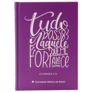 Bíblia Tudo Posso Naquele que me Fortalece | NAA Lilás | CP DURA