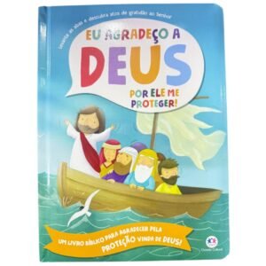 Eu agradeço a Deus por Ele me proteger!
